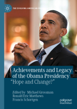 Kniha Achievements and Legacy of the Obama Presidency Michael Grossman