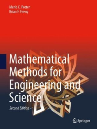 Kniha Mathematical Methods for Engineering and Science Merle C. Potter
