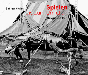 Knjiga Spielen bis zum Umfallen Sabrina Christ