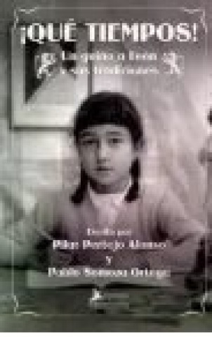 Libro QUE TIEMPOS SOMOZA ORTEGA