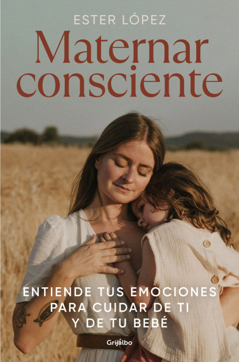 Knjiga MATERNAR CONSCIENTE ESTER LOPEZ TURRILLO