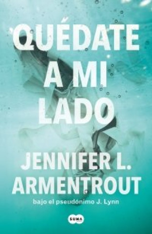 Knjiga QUEDATE A MI LADO (TE ESPERARE 2) Jennifer L. Armentrout