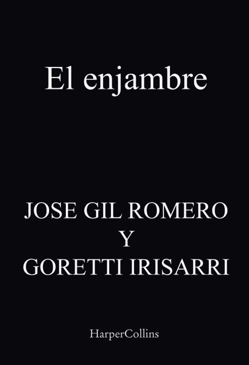 Kniha El enjambre GIL ROMERO
