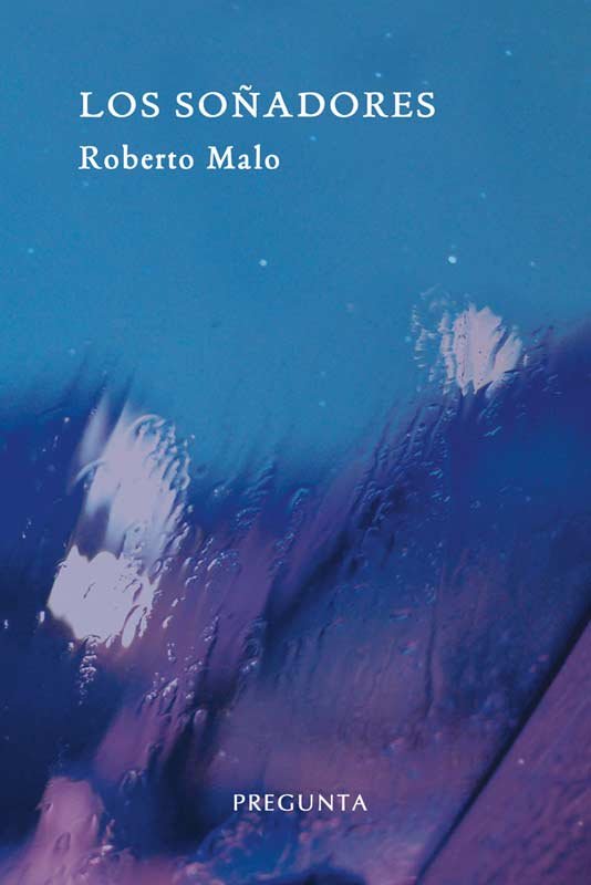 Knjiga LOS SOÑADORES ROBERTO MALO