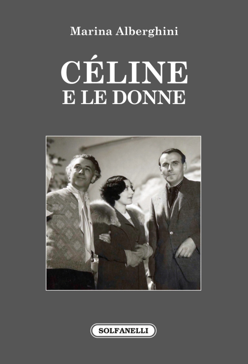 Knjiga Céline e le donne Marina Alberghini