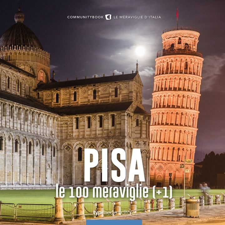 Könyv Pisa, le 100 meraviglie (+1) 
