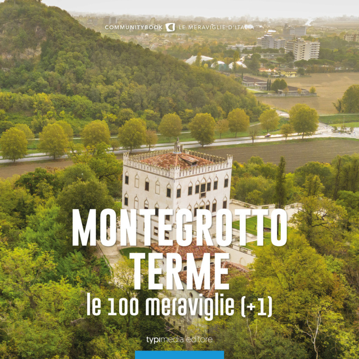 Kniha Montegrotto Terme, le 100 meraviglie (+1) 