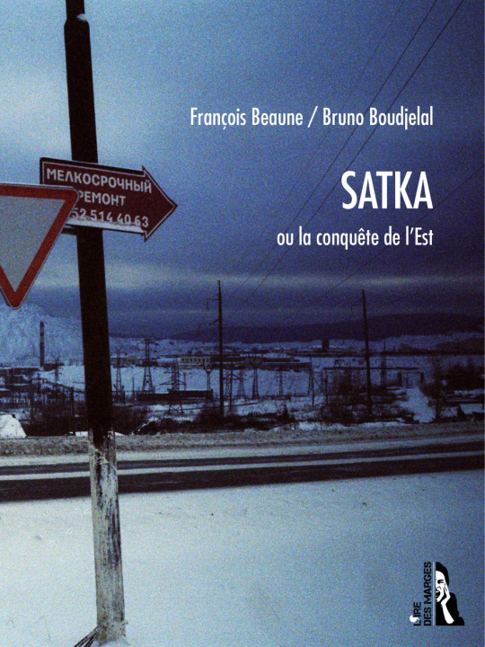 Kniha Satka ou la conquête de l'Est Beaune