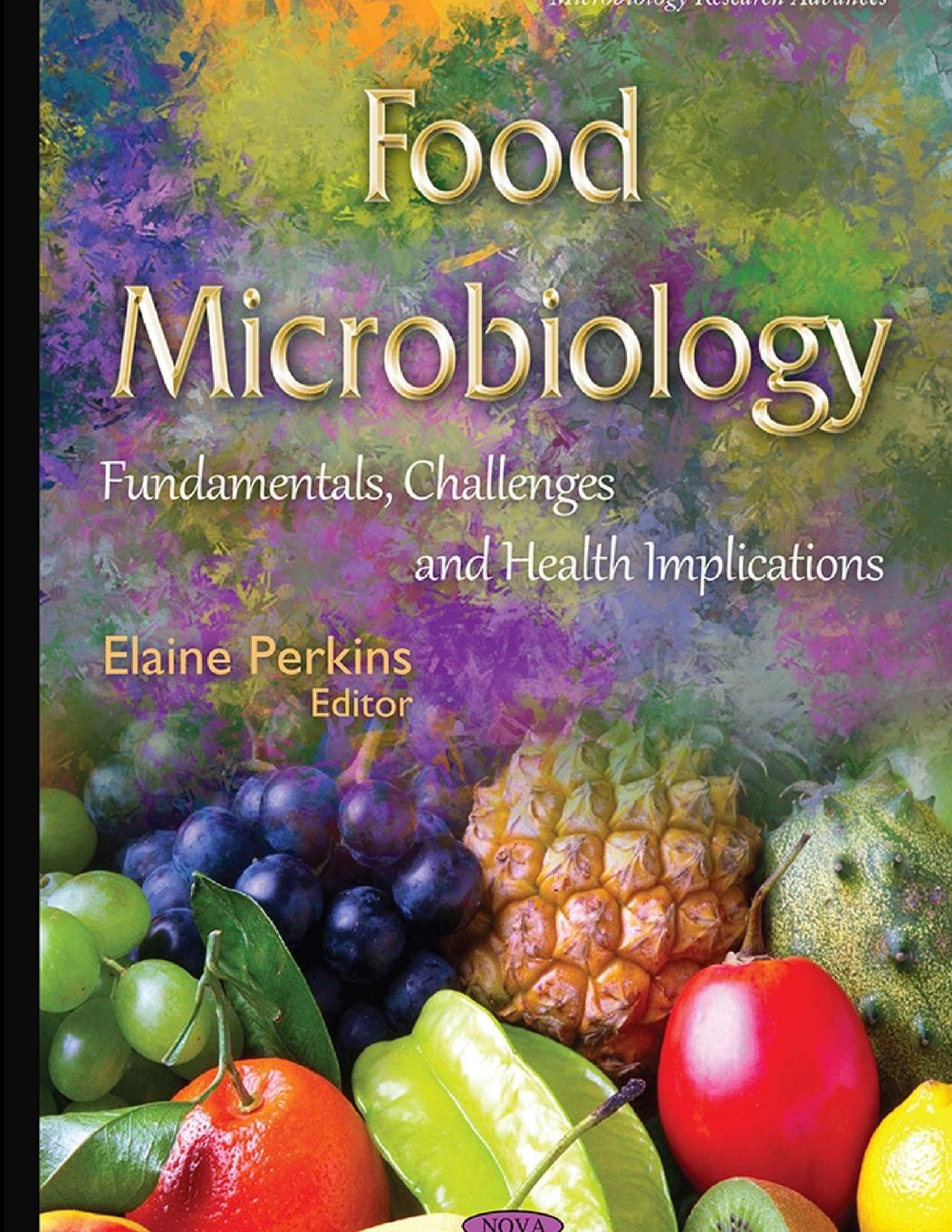 Kniha FOOD MICROBIOLOGY FUNDAMENTALS, CHALLENGES AND HEALTH IMPLICATIONS 