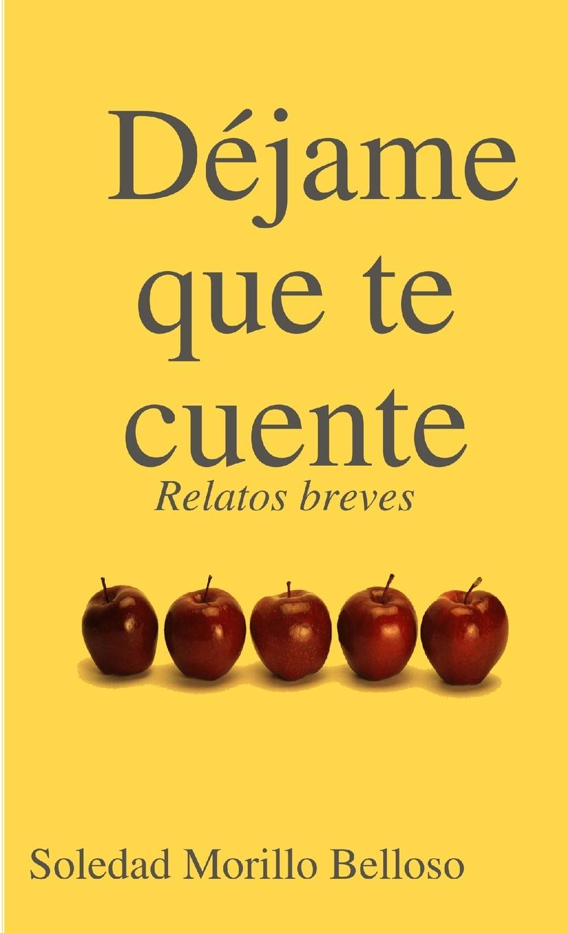 Kniha Déjame que te cuente Soledad Morillo Belloso