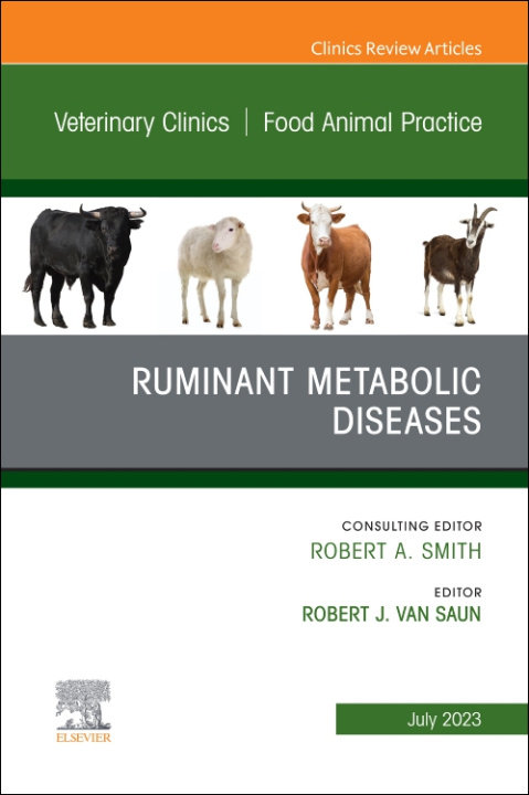 Könyv Ruminant Metabolic Diseases, An Issue of Veterinary Clinics of North America: Food Animal Practice Robert J. Van Saun
