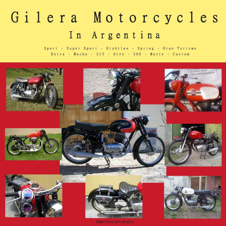 Книга Gilera Motorcycles In Argentina 