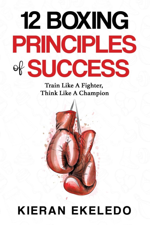 Könyv 12 Boxing Principles of Success 