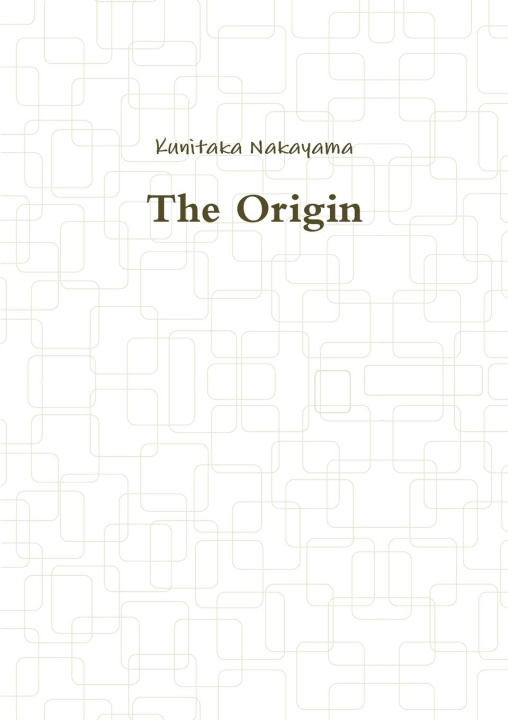 Knjiga The Origin Kunitaka Nakayama