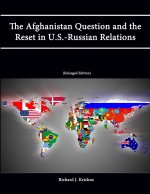 Kniha The Afghanistan Question and the Reset in U.S.-Russian Relations (Enlarged Edition) Strategic Studies Institute