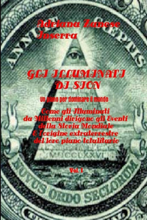 Knjiga Gli Illuminati di Sion  (vol. 1) Adriana Zanese Inserra