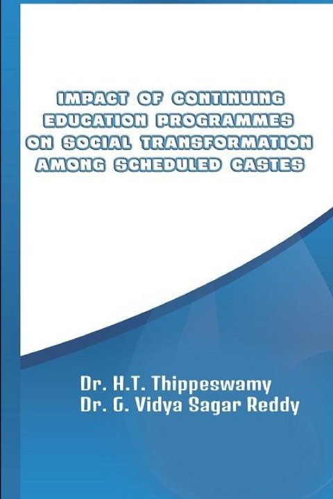 Kniha IMPACT OF CONTINUING EDUCATION PROGRAMMES ON SOCIAL TRANSFORMATION AMONG SCHEDULED CASTES 