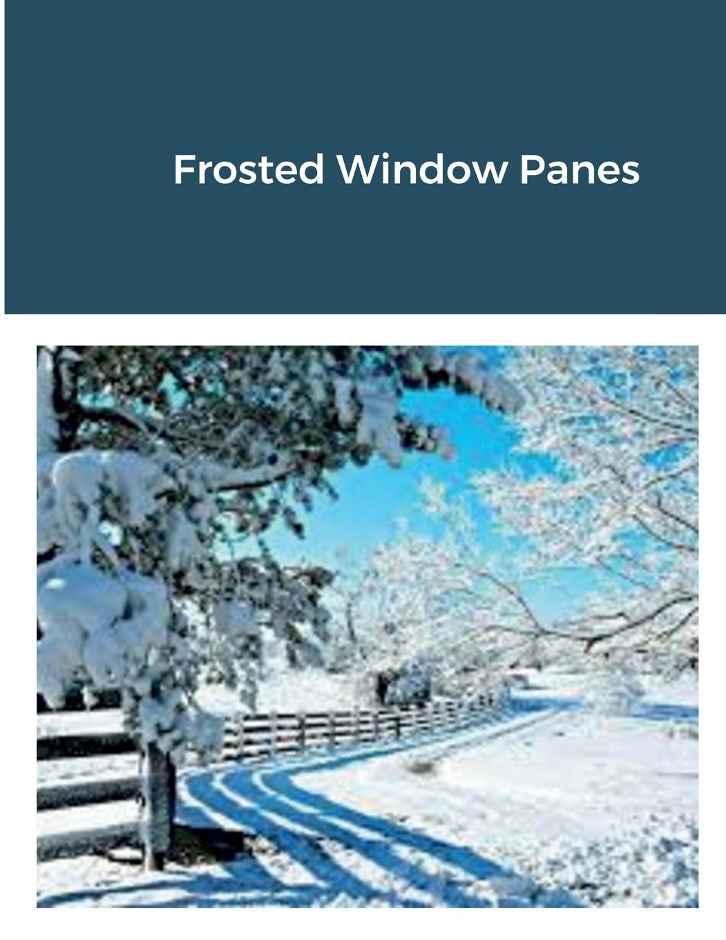 Knjiga Frosted Window Panes William J. Smith