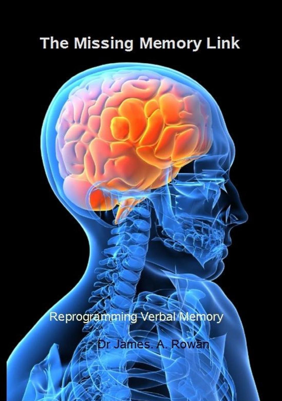 Knjiga The Missing Memory Link, reprogram and improve verbal memory james rowan