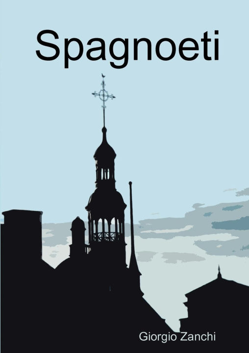 Knjiga Spagnoeti Giorgio Zanchi