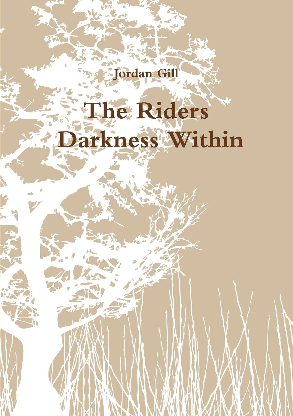 Knjiga The Riders - Darkness Within Jordan Gill