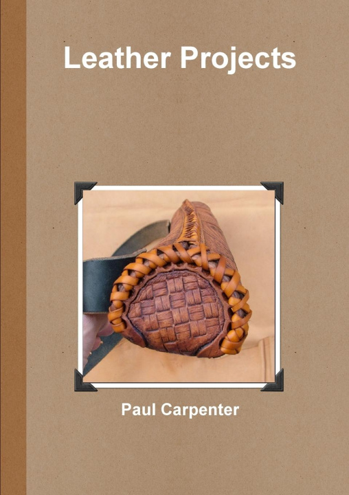 Libro Leather Projects Paul Carpenter