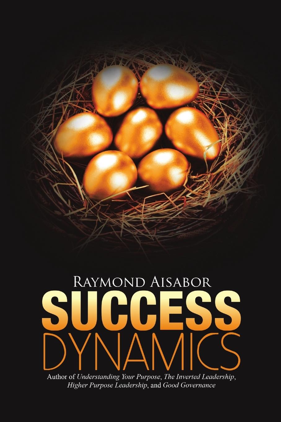 Knjiga Success Dynamics Raymond Aisabor