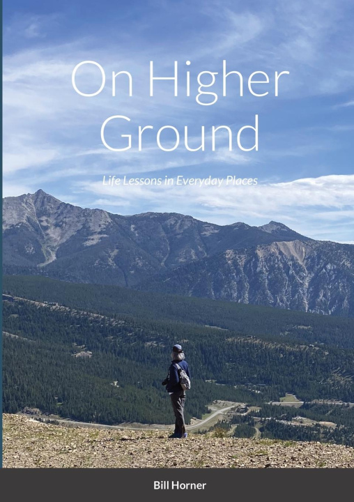 Knjiga On Higher Ground Bill Horner