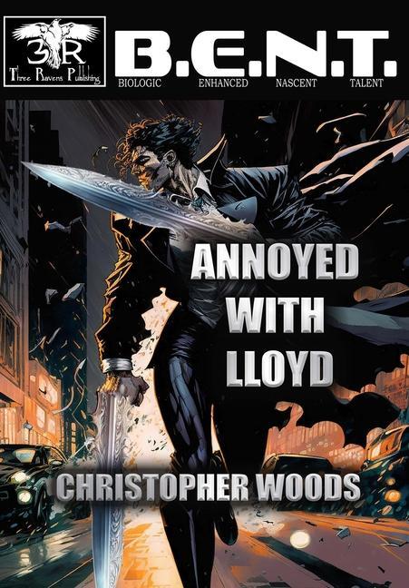 Knjiga Annoyed With Lloyd Christopher Woods