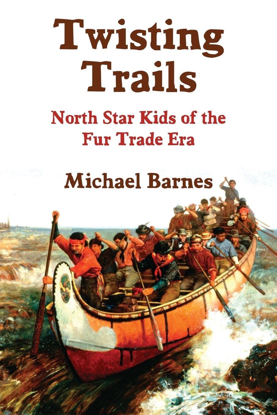 Knjiga Twisting Trails Michael Barnes