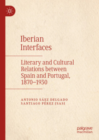 Knjiga Iberian Interfaces Antonio Sáez Delgado