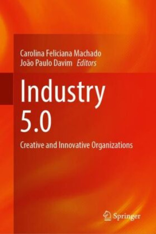 Книга Industry 5.0 Carolina Feliciana Machado