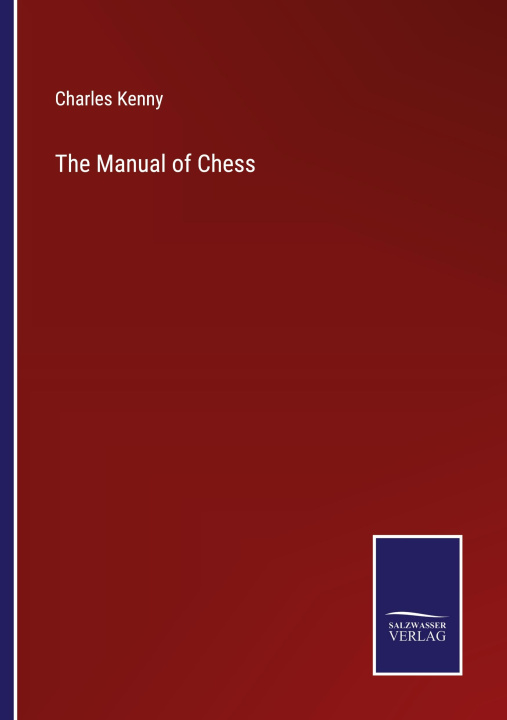 Könyv The Manual of Chess 