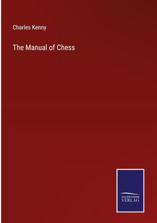 Könyv The Manual of Chess 