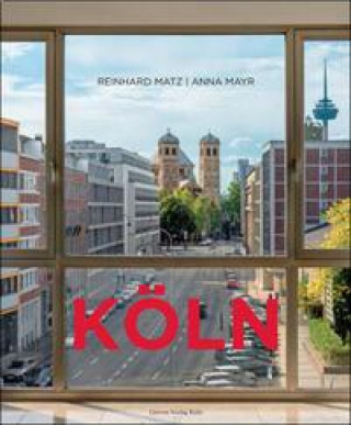 Kniha Köln Reinhard Matz