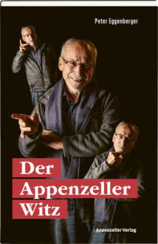 Kniha Der Appenzeller Witz Peter Eggenberger