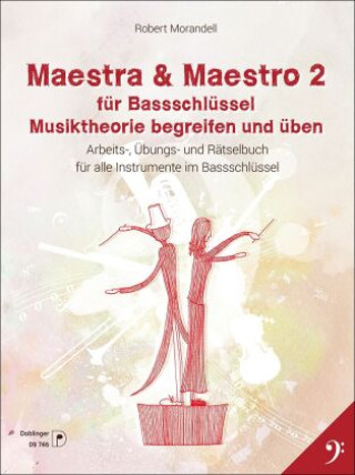 Kniha Maestra & Maestra 2 für Bassschlüssel. Bd.2 Robert Morandell