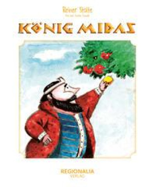 Knjiga König Midas Reiner Stolte