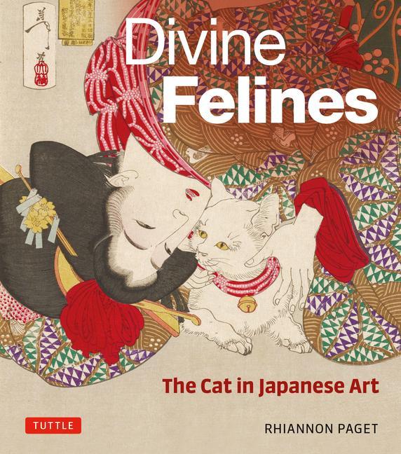Carte Divine Felines: The Cat in Japanese Art: With 200 Illustrations 
