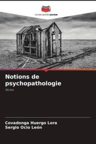 Knjiga Notions de psychopathologie Covadonga Huergo Lora