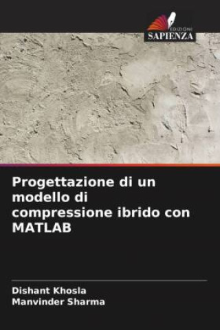 Knjiga Progettazione di un modello di compressione ibrido con MATLAB Manvinder Sharma