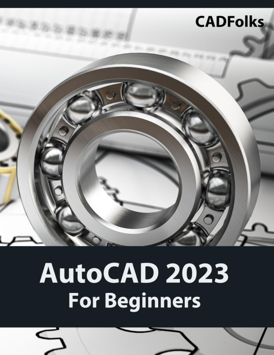Carte AutoCAD 2023 For Beginners (Colored) CADFolks