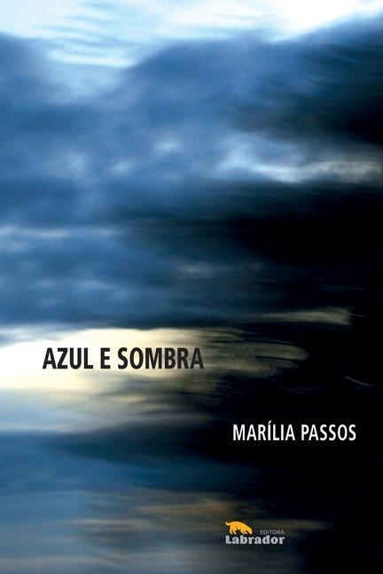 Knjiga Azul e sombra Marilia (Autor) Passos