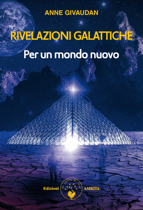 Kniha Rivelazioni galattiche. Per un mondo nuovo Anne Givaudan