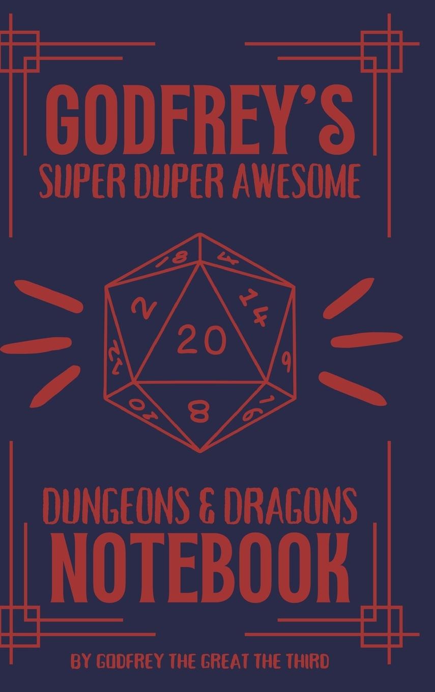 Carte Godfrey's Super Duper Awesome Dungeons and Dragons Notebook 