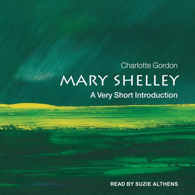 Digital Mary Shelley: A Very Short Introduction Suzie Althens