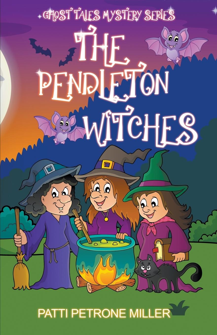 Knjiga The Pendleton Witches Patti Petrone Miller