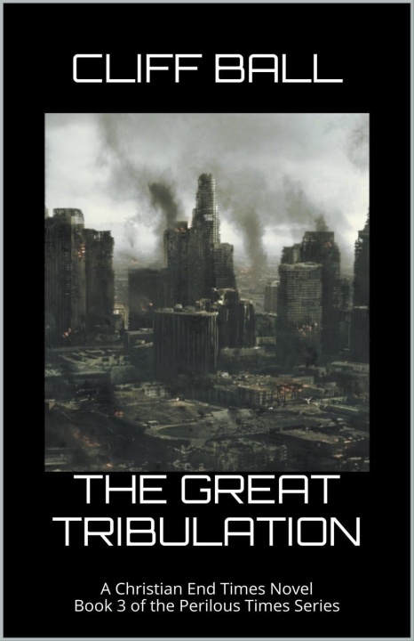Knjiga The Great Tribulation Cliff Ball