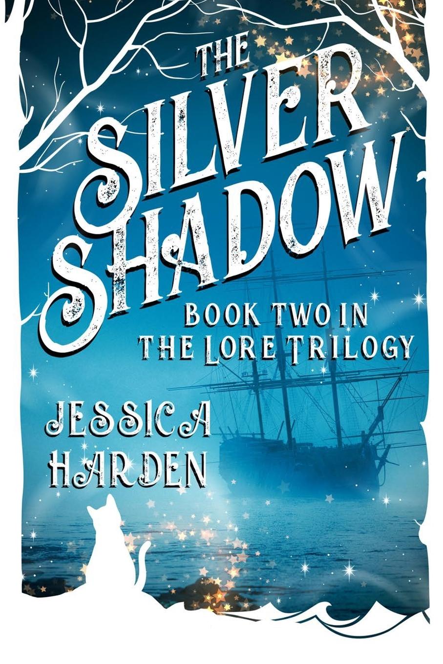 Knjiga Silver Shadow Book Two In The Lore Trilogy Jessica Harden