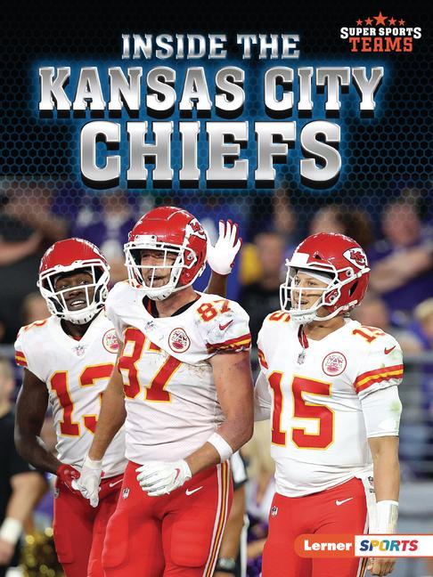Kniha Inside the Kansas City Chiefs 